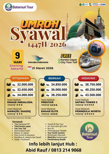 Umroh  Syawal , Paket Istiqamah, Barokah, Hidayah ,Kereta Cepat, Free Thaif, Btt – Duta Sahara, 9 hari, Keberangkatan 21 Maret 2026 